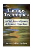 Therapy Techniques for Cleft Palate Speech and Related Disorders  cover art