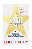 How to Be a Star at Work 9 Breakthrough Strategies You Need to Succeed cover art