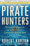 Pirate Hunters: Treasure, Obsession, and the Search for a Legendary Pirate Ship  9780812973693 Front Cover