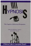 Hypnosis The Cognitive-Behavioral Perspective 1989 9780879754693 Front Cover