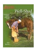Well-Shod A Horseshoeing Guide for Owners and Farriers cover art