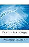 Annï¿½e Biologique 2011 9781241262693 Front Cover