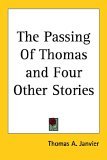 Passing of Thomas and Four Other Stories 2005 9781417962693 Front Cover