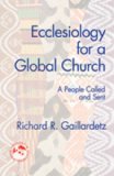 Ecclesiology for a Global Church A People Called and Sent cover art