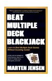 Beat Multiple Deck Blackjack 2003 9781580420693 Front Cover