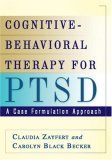 Cognitive-Behavioral Therapy for PTSD A Case Formulation Approach  9781593853693 Front Cover