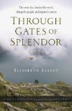 Through Gates of Splendor The Event That Changed the World, Changed a People, and Inspired a Nation cover art