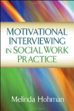 Motivational Interviewing in Social Work Practice  cover art