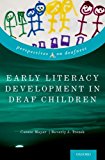 Early Literacy Development in Deaf Children  9780199965694 Front Cover