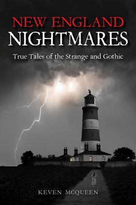 New England Nightmares True Tales of the Strange and Gothic 2018 9780253034694 Front Cover
