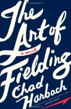 Art of Fielding A Novel cover art