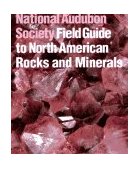 National Audubon Society Field Guide to Rocks and Minerals North America 1979 9780394502694 Front Cover