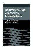 Natural Resource Economics Notes and Problems cover art