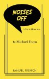 Noises Off A Play in Three Acts 1985 9780573619694 Front Cover