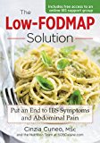 Low-FODMAP Solution Put an End to IBS Symptoms and Abdominal Pain  9780778805694 Front Cover