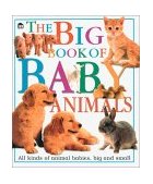 Big Book of Baby Animals 2001 9780789430694 Front Cover