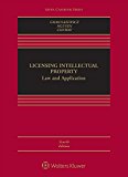 Licensing Intellectual Property Law and Application 4th 9781454892694 Front Cover