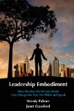 Leadership Embodiment How the Way We Sit and Stand Can Change the Way We Think and Speak cover art