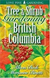 Tree and Shrub Gardening for British Columbia 2001 9781551052694 Front Cover