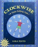 Clockwise A Time-Telling Tale 2006 9781582346694 Front Cover