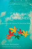 Natural Wakefulness Discovering the Wisdom We Were Born With cover art