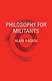 Philosophy for Militants 2015 9781781688694 Front Cover