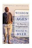 Wisdom of the Ages A Modern Master Brings Eternal Truths into Everyday Life cover art