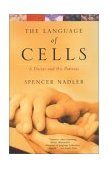 Language of Cells A Doctor and His Patients 2002 9780375708695 Front Cover