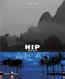 Hip Hotels Atlas 2007 9780500285695 Front Cover