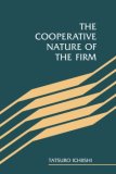 Cooperative Nature of the Firm 2008 9780521059695 Front Cover