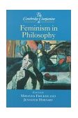 Cambridge Companion to Feminism in Philosophy 