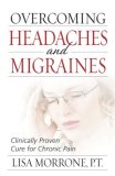 Overcoming Headaches and Migraines Clinically Proven Cure for Chronic Pain 2008 9780736921695 Front Cover