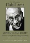 Mind of Clear Light Advice on Living Well and Dying Consciously 2004 9780743244695 Front Cover