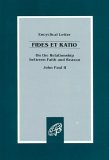 Fides et Ratio On the Relationship Between Faith and Reason: Encyclical Letter of John Paul II cover art