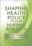 Shaping Health Policy Through Nursing Research 2010 9780826110695 Front Cover