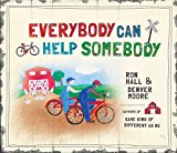 Everybody Can Help Somebody 2013 9781400322695 Front Cover