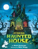 At the Old Haunted House  9781477847695 Front Cover