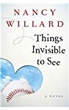 Things Invisible to See A Novel 2014 9781480481695 Front Cover
