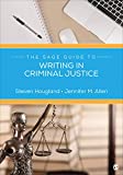 SAGE Guide to Writing in Criminal Justice  9781544336695 Front Cover