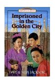 Imprisoned in the Golden City Adoniram and Ann Judson  9781556612695 Front Cover