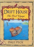 Drift House The First Voyage 2005 9781582349695 Front Cover