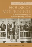 House of Mourning A Biocultural History of the Mountain Meadows Massacre cover art
