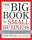 Big Book of Small Business You Don't Have to Run Your Business by the Seat of Your Pants cover art