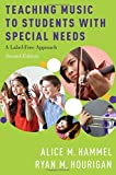 Teaching Music to Students with Special Needs A Label-Free Approach 2nd 9780190654696 Front Cover