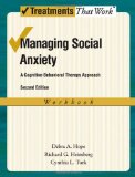 Managing Social Anxiety A Cognitive-Behavioral Therapy Approach 2nd 9780195336696 Front Cover