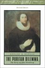 Puritan Dilemma The Story of John Winthrop 2nd 9780321043696 Front Cover