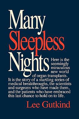Many Sleepless Nights The World of Organ Transplantation 1988 9780393336696 Front Cover