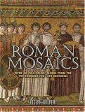 Roman Mosaics Over 60 Full-Color Images from the 4th Through the 13th Centuries 2007 9780486454696 Front Cover