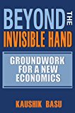 Beyond the Invisible Hand Groundwork for a New Economics  9780691173696 Front Cover
