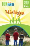 Fun with the Family Michigan Hundreds of Ideas for Day Trips with the Kids 7th 2009 9780762750696 Front Cover